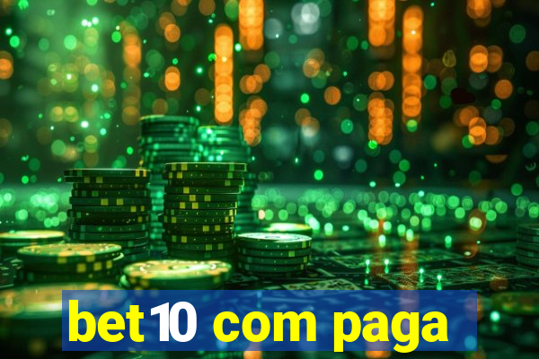 bet10 com paga